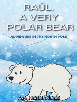 cover image of Raúl, a very polar bear